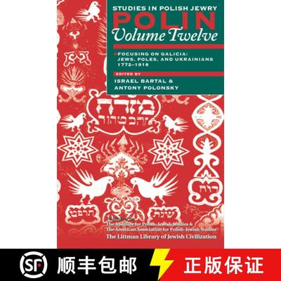 【3-4周达】Polin: Studies in Polish Jewry Volume 12 – Focusing on Galicia: Jews, Poles and Ukrainian... [9781874774402]