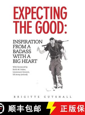 【3-4周达】Expecting the Good: Inspiration from a Badass with a Big Heart [9780978747541]