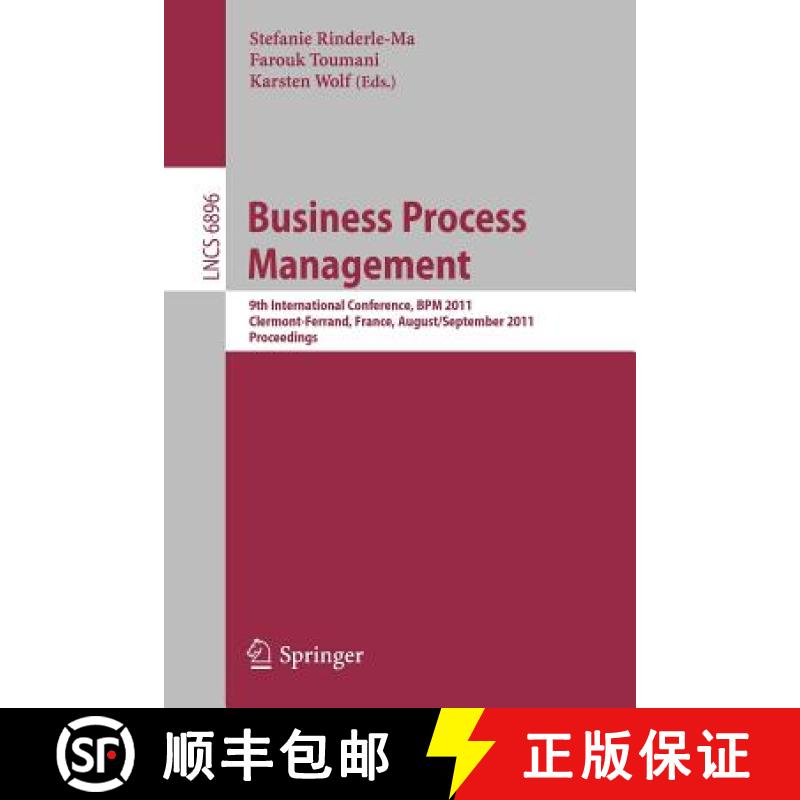 【3-4周达】Business Process Management : 9th International Conference, BPM 2011, Clermont-Ferrand, Fr... [9783642230585]
