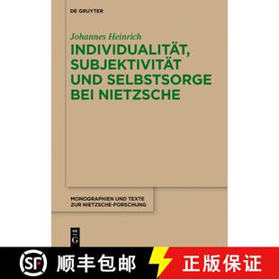 【3-4周达】精装 Individualität, Subjektivität und Selbstsorge bei Nietzsche：Eine Analyse im Gespr... [9783110600568]