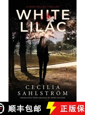 【3-4周达】White Lilac: A Sara Vallén Thriller [9781039420519]