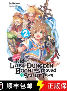 【3-4周达】Suppose a Kid from the Last Dungeon Boonies Moved to a Starter Town, Vol. 2 (Light Novel):... [9781975306236]