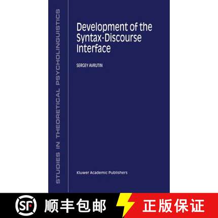 【3-4周达】Development of the Syntax-Discourse Interface [9780792359364]