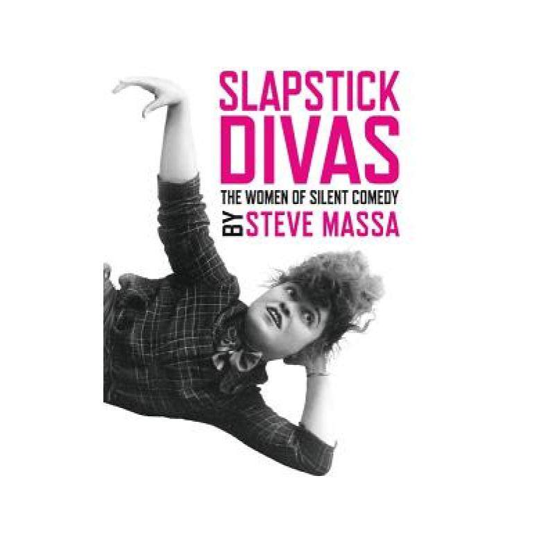 【4周达】slapstick divas: the women of silent comedy (hardback)