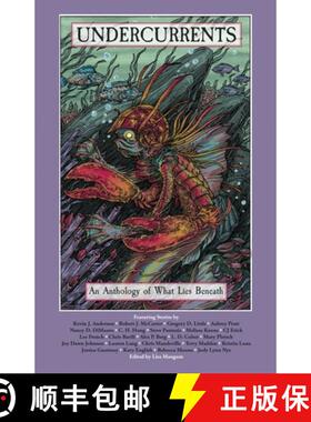 【3-4周达】Undercurrents: An Anthology of What Lies Beneath [9781614756767]