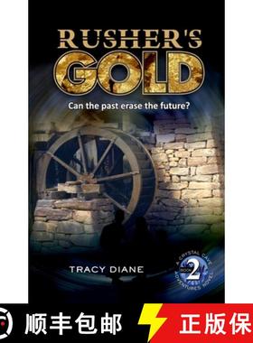 【3-4周达】Rusher's Gold: Can the past erase the future? [9780989411264]