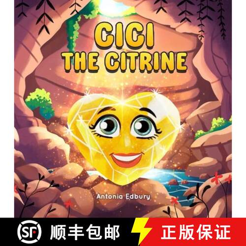 【3-4周达】Cici the Citrine: A Picture Book About Generosity, Balance, and Being Loved Just as You Are [9782489094022]