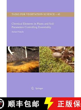 【3-4周达】Chemical Elements in Plants and Soil: Parameters Controlling Essentiality [9789048127511]