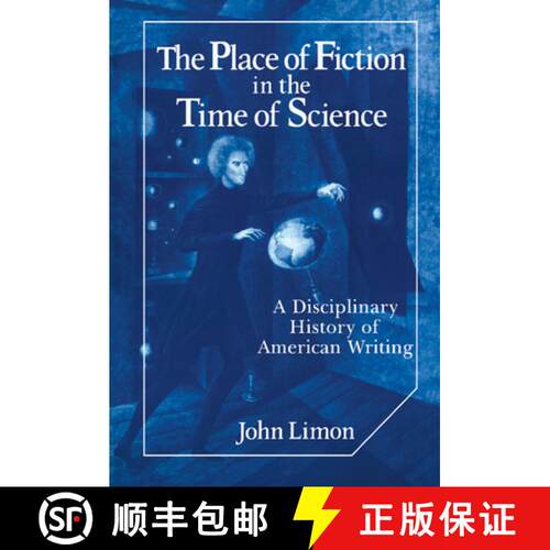 【3-4周达】精装 Place of Fiction in the Time of Science: A Disciplinary History of American Writing -... [9780521352512]