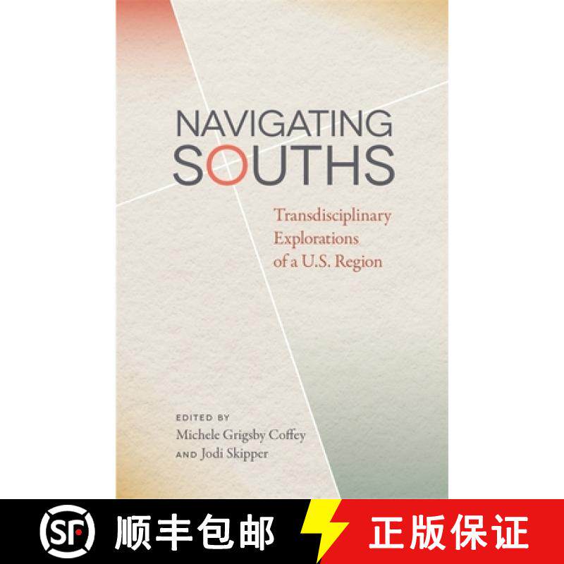 【3-4周达】精装 Navigating Souths – Transdisciplinary Explorations of a U.S. Region [9780820351070]