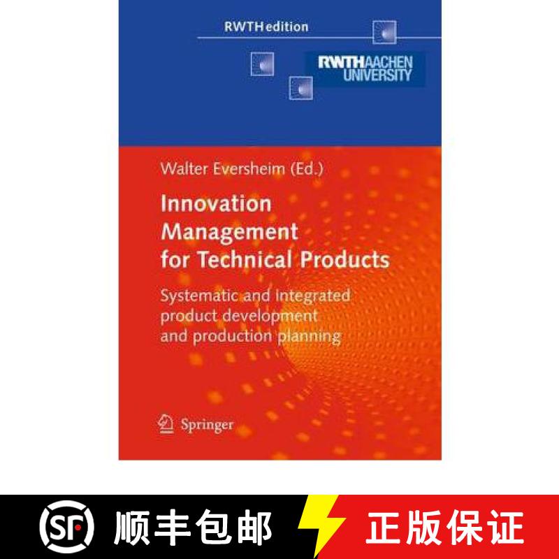 【3-4周达】Innovation Management for Technical Products : Systematic and Integrated Product Developme... [9783642099328]