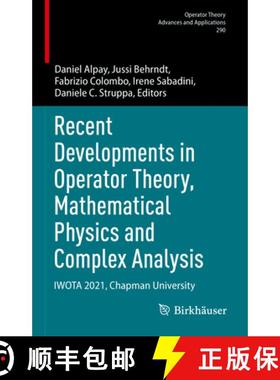 【3-4周达】Recent Developments in Operator Theory, Mathematical Physics and Complex Analysis : IWOTA ... [9783031214592]