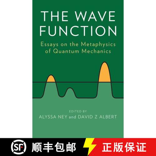 【3-4周达】The Wave Function: Essays on the Metaphysics of Quantum Mechanics [9780199790548]