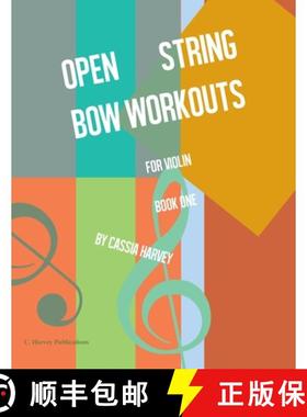 【3-4周达】Open String Bow Workouts for Violin, Book One [9781635231625]