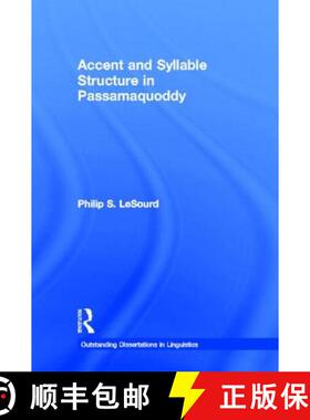 【3-4周达】Accent & Syllable Structure in Passamaquoddy [9780815302131]