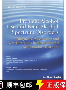 预订 Prenatal Alcohol Use and Fetal Alcohol Spectrum Disorders: Diagnosis, Assessment and New Directi... [9781608056903]