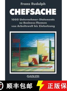 【3-4周达】Chefsache : 1000 Unternehmer-Statements zu Business-Themen von Arbeitswelt bis Zielsetzung [9783322960887]