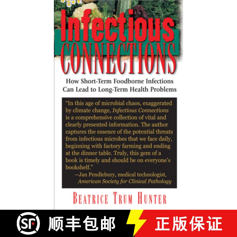 【3-4周达】Infectious Connections : How Short-Term Foodborne Infections Can Lead to Long-Term Health ... [9781681627397]
