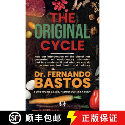 【3-4周达】Original Cycle: How Our Intervention on the Planet has Generated an Evolutionary Mismatch ... [9781640956605]