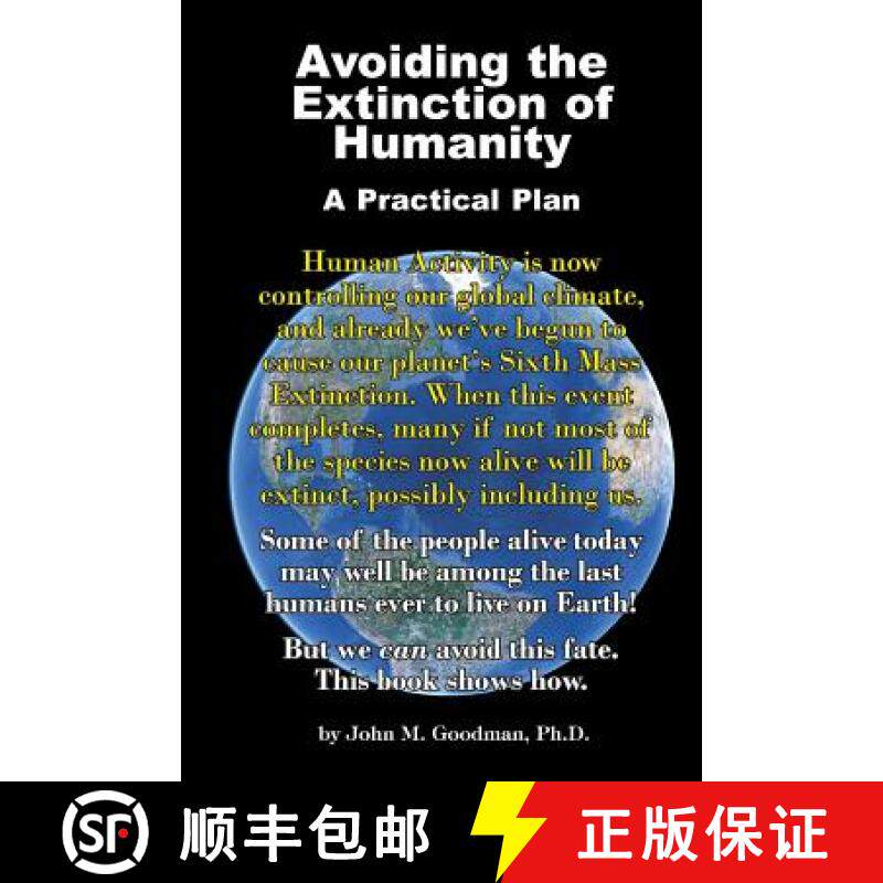 预订 Avoiding the Extinction of Humanity: A Practical Plan [9781939116871]