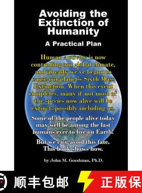 预订 Avoiding the Extinction of Humanity: A Practical Plan [9781939116871]