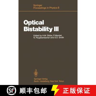 【4周达】Optical Bistability III : Proceedings of the Topical Meeting, Tucson, Arizona, Dezember 2-4,... [9783642465826]