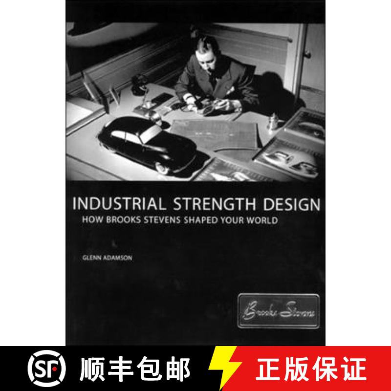 【3-4周达】Industrial Strength Design: How Brooks Stevens Shaped Your World [9780262511865]