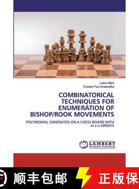 预订 Combinatorical Techniques for Enumeration of Bishop/Rook Movements [9786200485175]