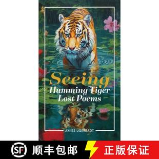 Seeing Humming Tiger Poems 4周达 Lost 9781962569835