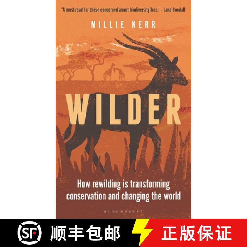 Wilder: How Rewilding Is Transforming Conservation and Changing the World [9781472990389]