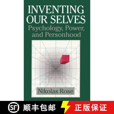 【3-4周达】Inventing our Selves: Psychology, Power, and Personhood - Inventing our Selves: Psychology... [9780521434140]