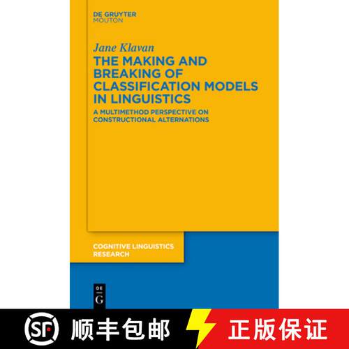 【3-4周达】精装 The Making and Breaking of Classification Models in Linguistics: A Multimethod Perspe... [9783110665048]