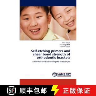 预订 Self-etching primers and shear bond strength of orthodontic brackets [9783847322122]