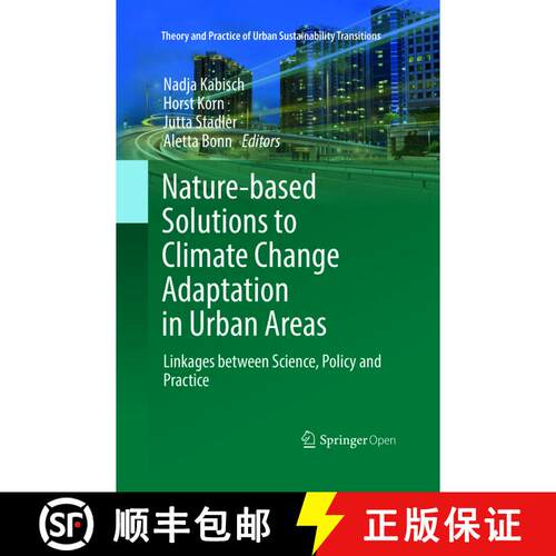 【3-4周达】Nature-Based Solutions to Climate Change Adaptation in Urban Areas: Linkages between Scien... [9783030104177]