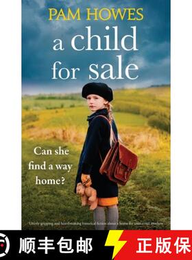 预订 A Child for Sale: Utterly gripping and heartbreaking historical fiction about a home for unmarri... [9781800197923]