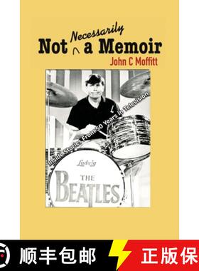 【3-4周达】Not Necessarily a Memoir - Inside Stories From 50 Years in Television [9798887716237]