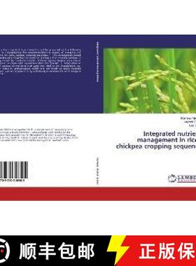 预订 Integrated nutrient management in rice - chickpea cropping sequence [9783330346505]