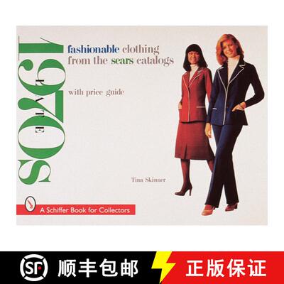 【3-4周达】Fashionable Clothing from the Sears Catalogs: Late 1970s: Late 1970s - Late 1970s [9780764306006]