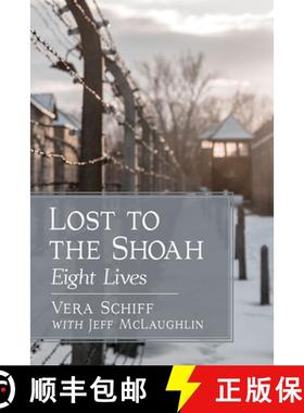 【3-4周达】Lost to the Shoah : Eight Lives [9781476680453]