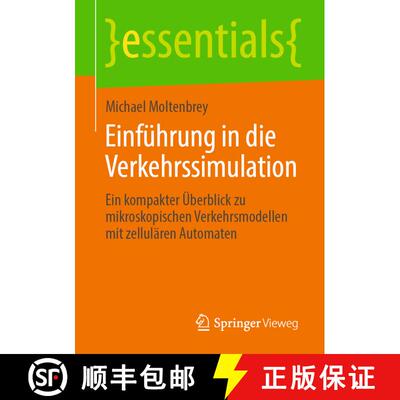 【3-4周达】Einführung in die Verkehrssimulation : Ein kompakter Überblick zu mikroskopischen Verkeh... [9783658287160]
