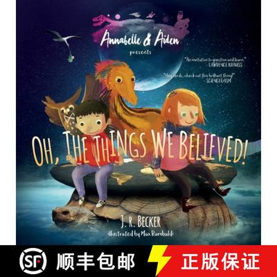 【3-4周达】Annabelle & Aiden: Oh, The Things We Believed! [9780997806625]