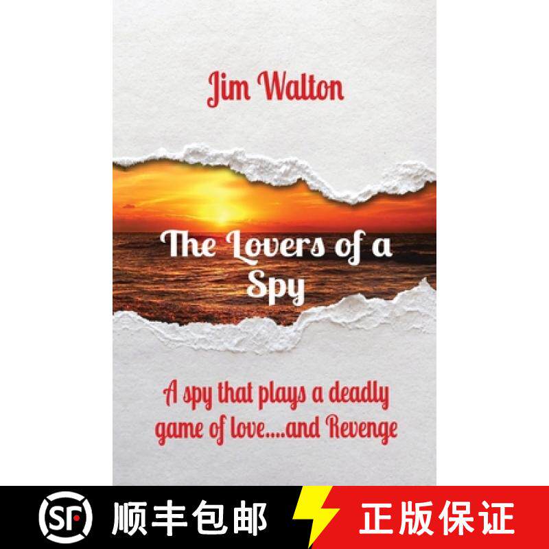 【3-4周达】The Lovers of a Spy: A spy that plays a deadly game of love....and Revenge [9780578744674]