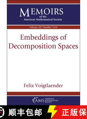 【3-4周达】Embeddings of Decomposition Spaces [9781470459901]