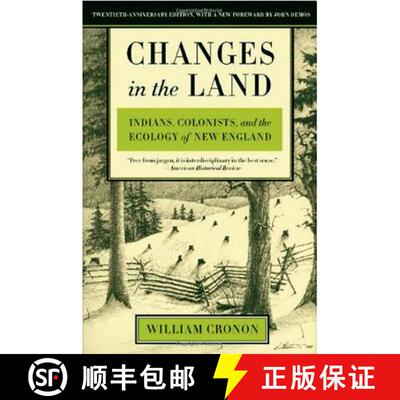 【3-4周达】Changes in the Land: Indians, Colonists, and the Ecology of New England [9780809016341]