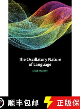 【3-4周达】The Oscillatory Nature of Language [9781108836319]