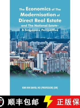 【3-4周达】The Economics of the Modernisation of Direct Real Estate and the National Estate - a Singa... [9781543769746]