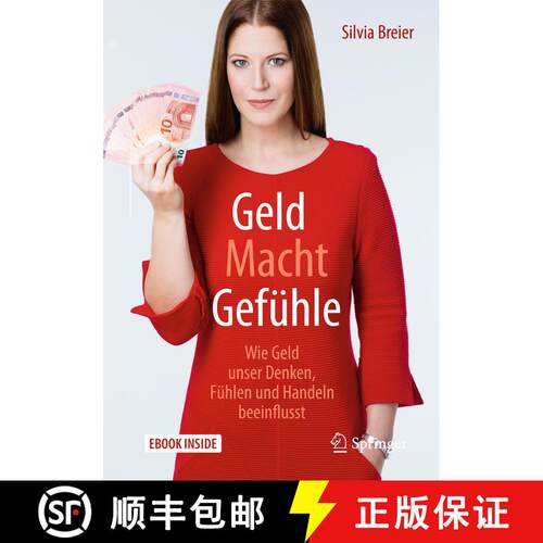 【3-4周达】Geld Macht Gefühle: Wie Geld unser Denken, Fühlen und Handeln beeinflusst [9783662546000]