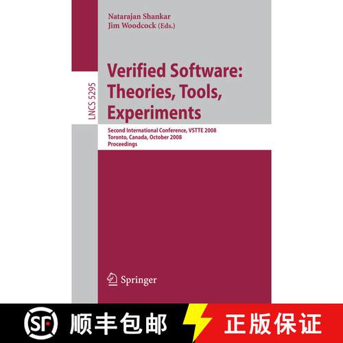【3-4周达】Verified Software: Theories, Tools, Experiments: Second International Conference, VSTTE 20... [9783540878728]