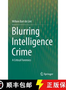 【3-4周达】Blurring Intelligence Crime : A Critical Forensics [9789811603518]