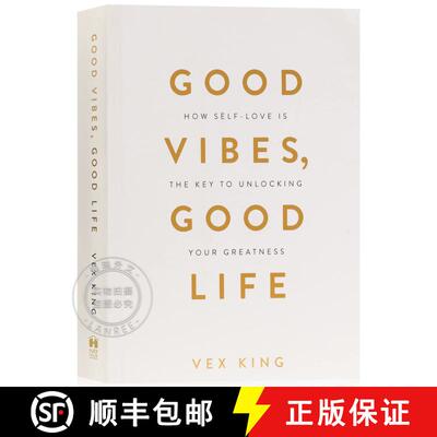 现货 良好的氛围良好的生活 Good Vibes, Good Life: How Self-Love Is the Key to Unlocking Your Greatness [9781788171823]